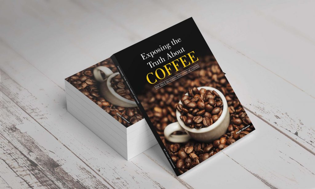 Exposing the truth about Coffee The True Benefits and Cons of Coffee!